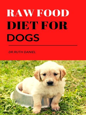 cover image of THE RAW FOOD DIET FOR DOGS